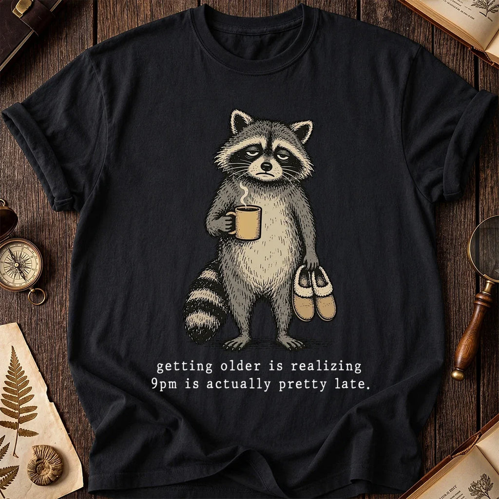 Late at 9 Raccoon T-Shirt product image 2