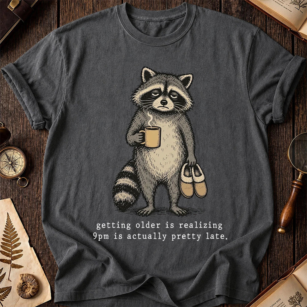 Late at 9 Raccoon T-Shirt product image 6