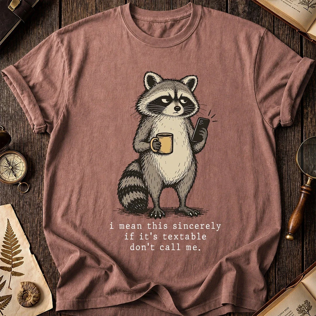 No Calling Raccoon T-Shirt product image 8