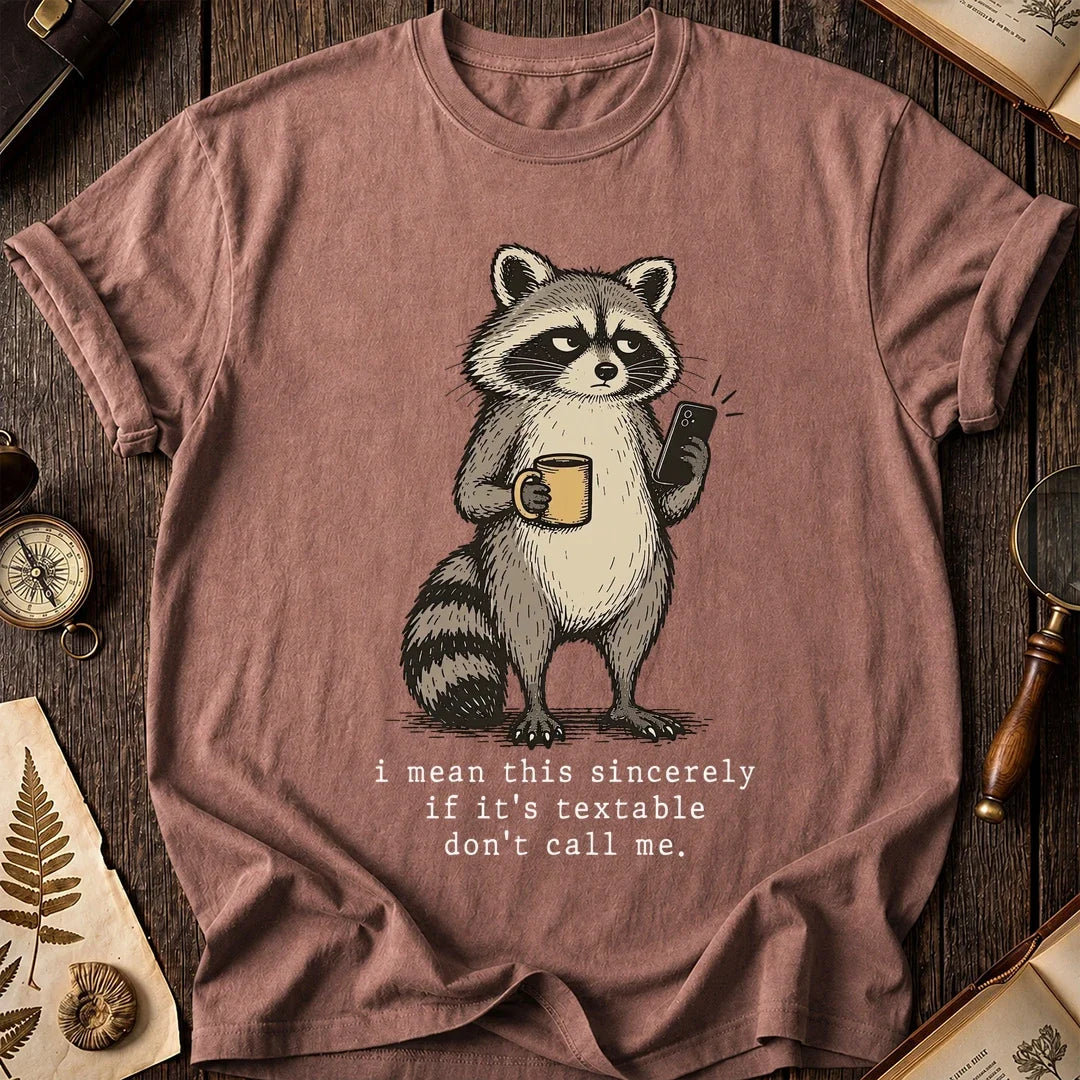 No Calling Raccoon T-Shirt product image 8