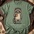 No Talking Raccoon T-Shirt product image 1