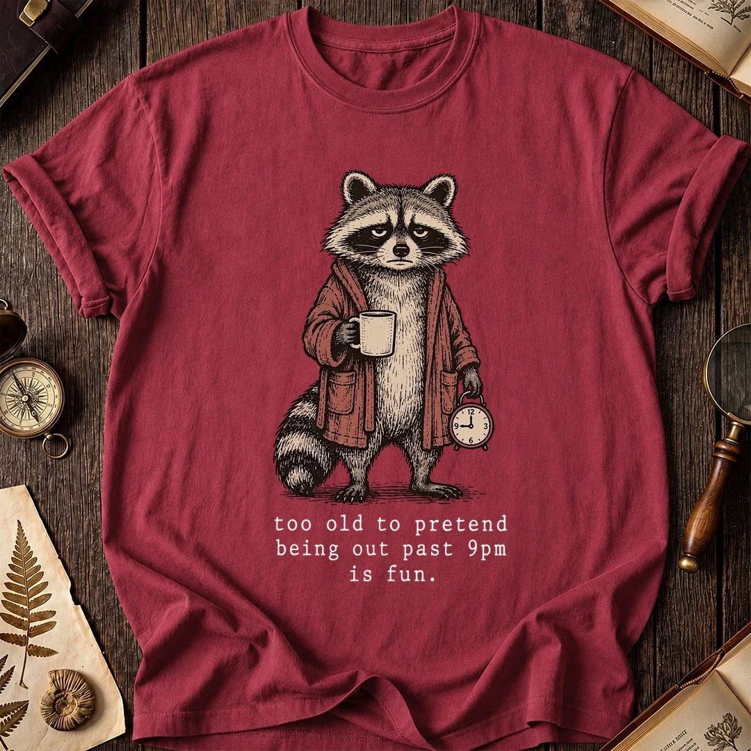 Too Old Out Raccoon T-Shirt product image 5