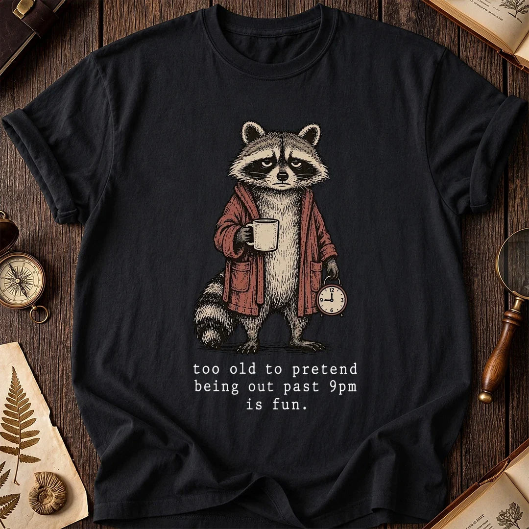 Too Old Out Raccoon T-Shirt product image 2