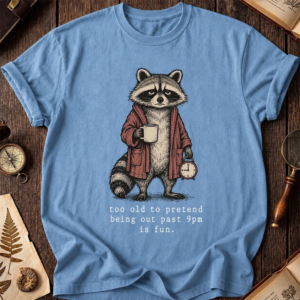 Too Old Out Raccoon T-Shirt product image 4