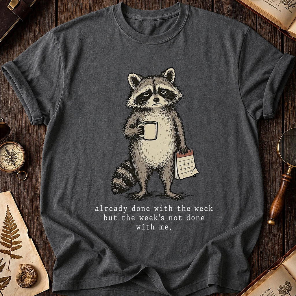 Week Done Raccoon T-Shirt product image 6