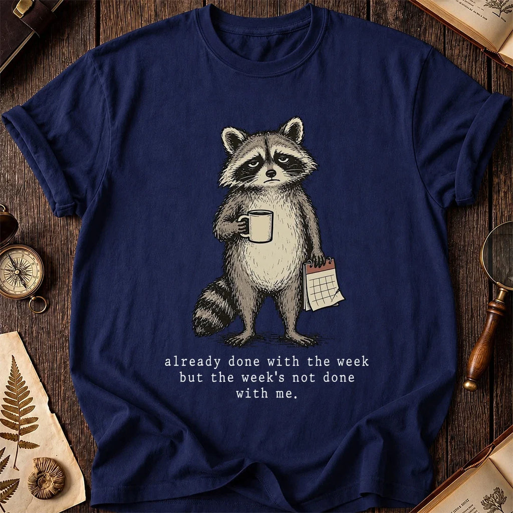 Week Done Raccoon T-Shirt product image 7